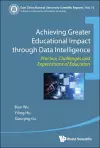 Achieving Greater Educational Impact Through Data Intelligence: Practice, Challenges And Expectations Of Education cover