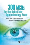 300 Mcqs For The Duke Elder Ophthalmology Exam cover