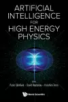 Artificial Intelligence For High Energy Physics cover