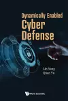 Dynamically Enabled Cyber Defense cover