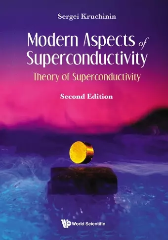 Modern Aspects Of Superconductivity: Theory Of Superconductivity cover