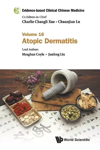 Evidence-based Clinical Chinese Medicine - Volume 16: Atopic Dermatitis cover