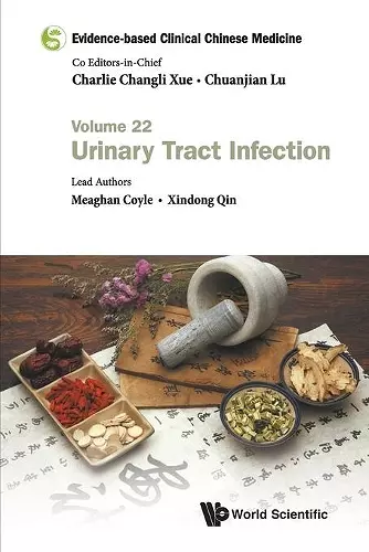 Evidence-based Clinical Chinese Medicine - Volume 22: Urinary Tract Infection cover