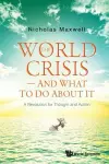 World Crisis, The - And What To Do About It: A Revolution For Thought And Action cover