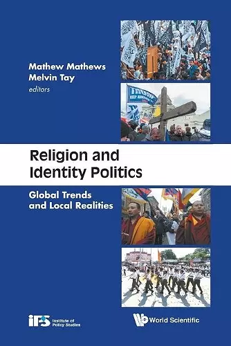 Religion And Identity Politics: Global Trends And Local Realities cover