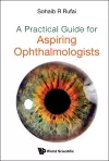Practical Guide For Aspiring Ophthalmologists, A cover