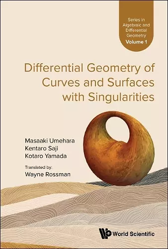 Differential Geometry of Curves and Surfaces with Singularities cover