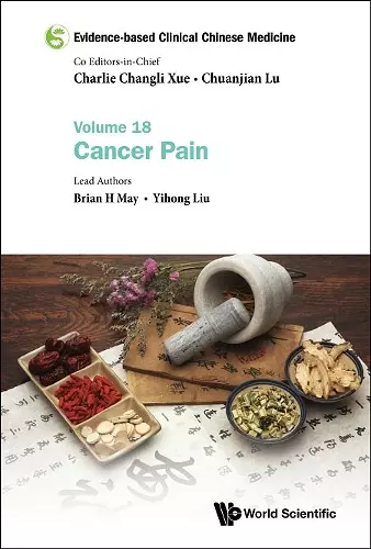 Evidence-based Clinical Chinese Medicine - Volume 18: Cancer Pain cover