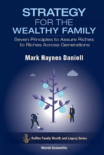 Strategy For The Wealthy Family: Seven Principles To Assure Riches To Riches Across Generations cover