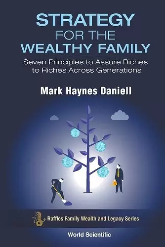 Strategy For The Wealthy Family: Seven Principles To Assure Riches To Riches Across Generations cover
