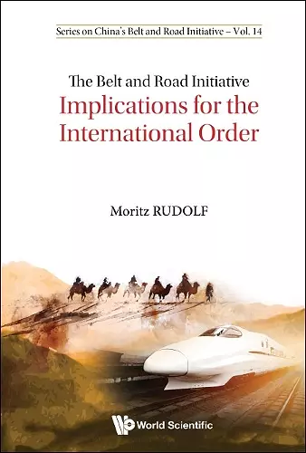 Belt And Road Initiative, The: Implications For The International Order cover
