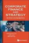 Corporate Finance And Strategy: An Active Learning Approach cover