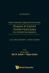 Progress In Layered Double Hydroxides: From Synthesis To New Applications cover