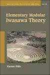 Elementary Modular Iwasawa Theory cover