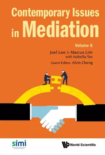 Contemporary Issues In Mediation - Volume 6 cover