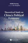 Theoretical Study On China's Political Economy cover