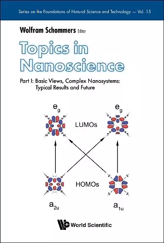 Topics In Nanoscience - Part I: Basic Views, Complex Nanosystems: Typical Results And Future cover