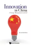 Innovation In China: A Strategic Management Casebook cover
