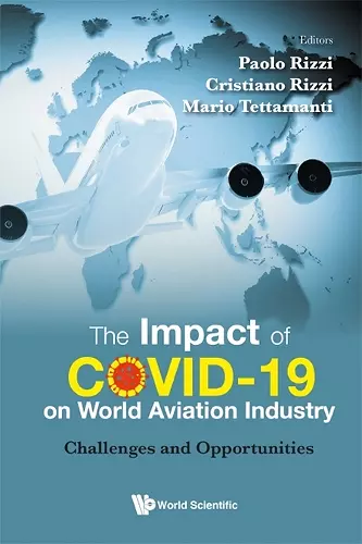 Impact Of Covid-19 On World Aviation Industry, The: Challenges And Opportunities cover