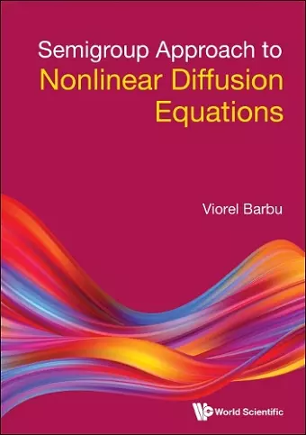 Semigroup Approach To Nonlinear Diffusion Equations cover