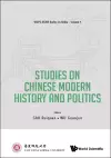 Studies On Chinese Modern History And Politics cover