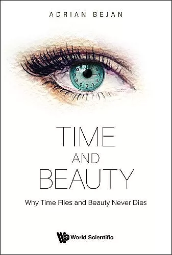 Time And Beauty: Why Time Flies And Beauty Never Dies cover