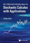 Informal Introduction To Stochastic Calculus With Applications, An cover