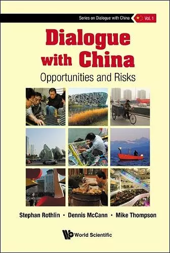 Dialogue With China: Opportunities And Risks cover