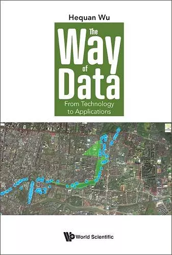 Way Of Data, The: From Technology To Applications cover