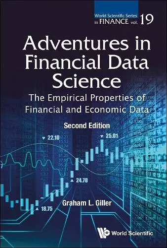 Adventures In Financial Data Science: The Empirical Properties Of Financial And Economic Data cover