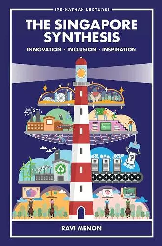 Singapore Synthesis, The: Innovation, Inclusion, Inspiration cover