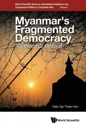 Myanmar's Fragmented Democracy: Transition Or Illusion? cover