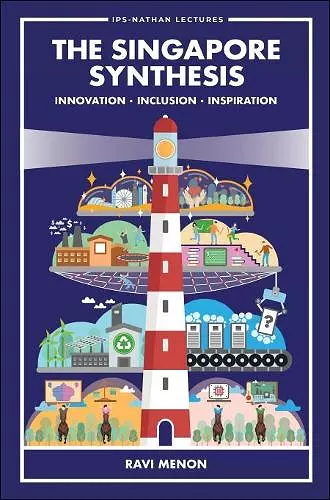 Singapore Synthesis, The: Innovation, Inclusion, Inspiration cover