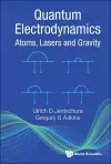 Quantum Electrodynamics: Atoms, Lasers And Gravity cover