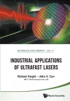 Industrial Applications Of Ultrafast Lasers cover