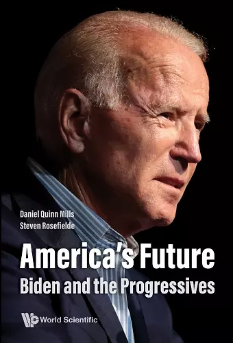 America's Future: Biden And The Progressives cover