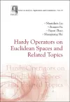 Hardy Operators On Euclidean Spaces And Related Topics cover