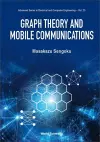 Graph Theory And Mobile Communications cover