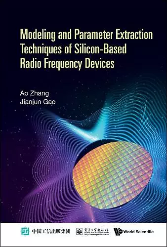 Modeling And Parameter Extraction Techniques Of Silicon-based Radio Frequency Devices cover