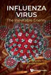 Influenza Virus: The Inevitable Enemy cover