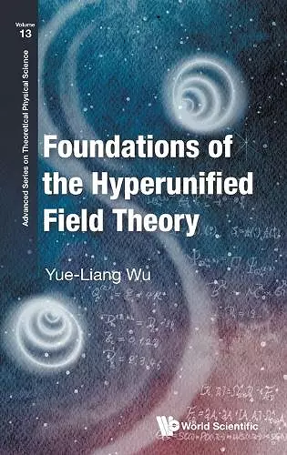 Foundations Of The Hyperunified Field Theory cover