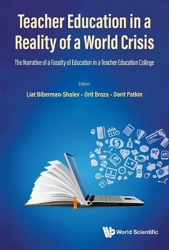 Teacher Education In A Reality Of A World Crisis: The Narrative Of A Faculty Of Education In A Teacher Education College cover