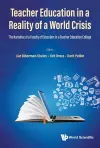 Teacher Education In A Reality Of A World Crisis: The Narrative Of A Faculty Of Education In A Teacher Education College cover