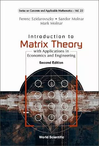 Introduction To Matrix Theory: With Applications In Economics And Engineering cover