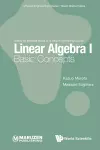 Linear Algebra I: Basic Concepts cover