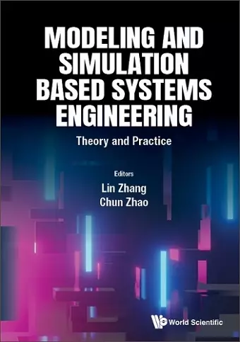 Modeling And Simulation Based Systems Engineering: Theory And Practice cover