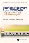 Tourism Recovery From Covid-19: Prospects For Over- And Under-tourism Regions cover