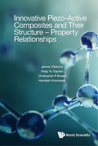 Innovative Piezo-active Composites And Their Structure - Property Relationships cover