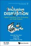 Inclusive Disruption: Digital Capitalism, Deep Technology And Trade Disputes cover