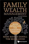 Family Wealth Management: Seven Imperatives For Successful Investing cover